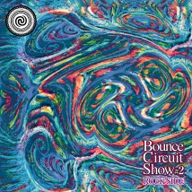 Bounce Circuit Show #2 / ROCK SIDE