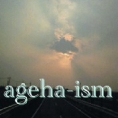 ageha-ism