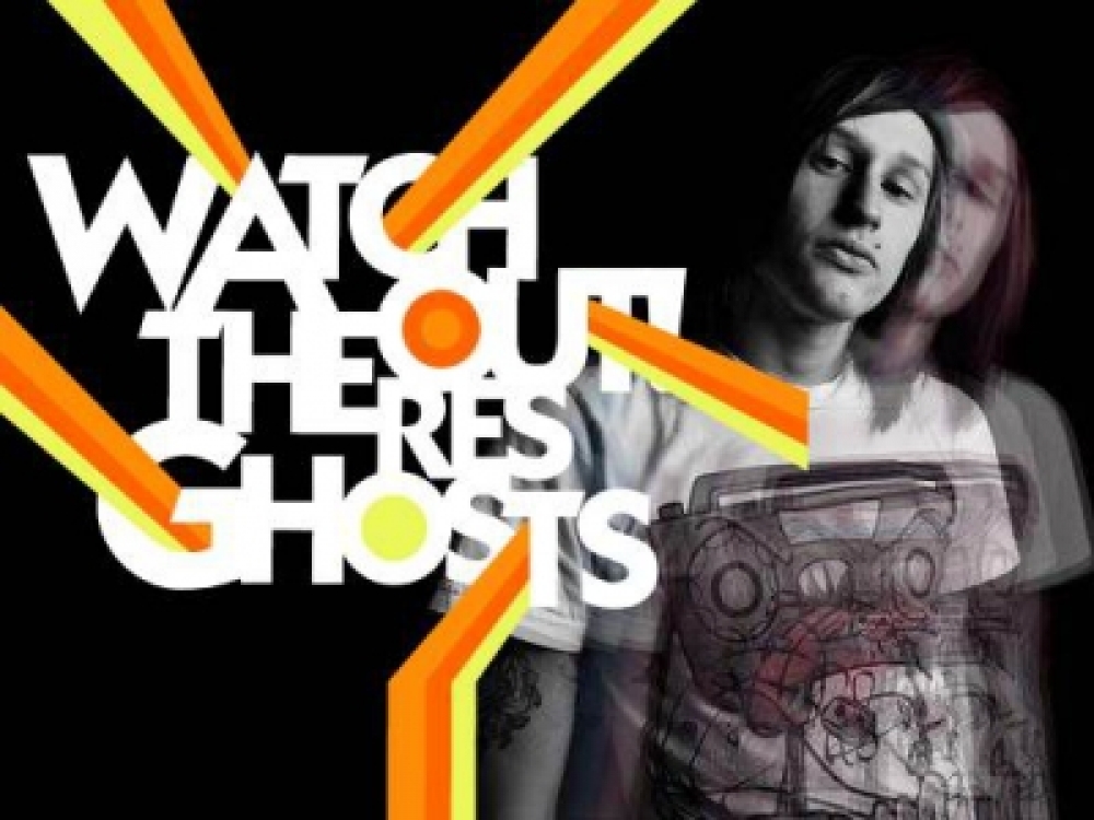 Watchout! Theres Ghosts