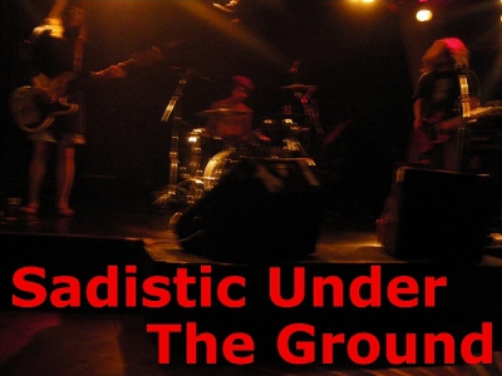 Sadistic Under The Ground