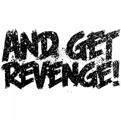 And Get Revenge!