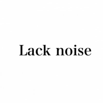 Lack noise