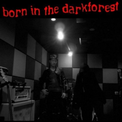 born in the darkforest