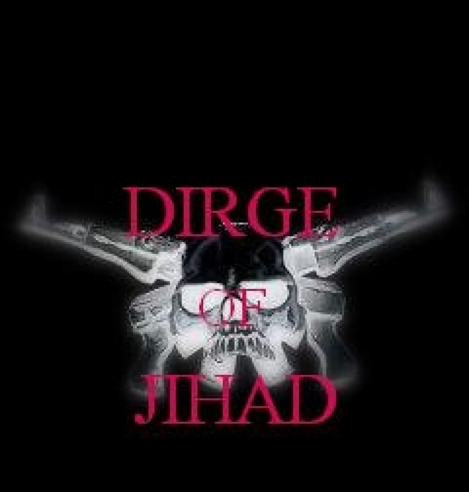 DIRGE OF JIHAD