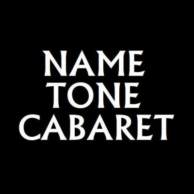 NAME TONE CABARET