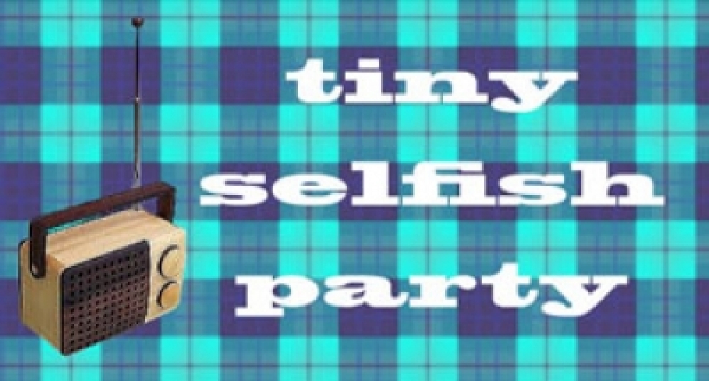 tiny selfish party