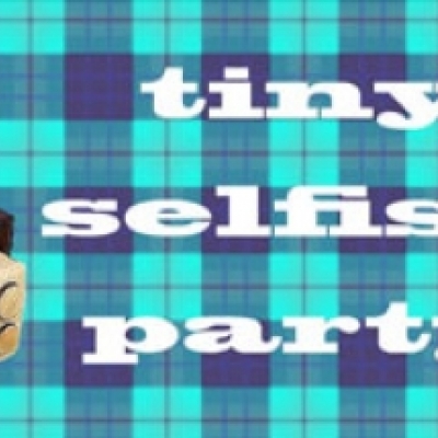 tiny selfish party