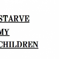 Starve My Children