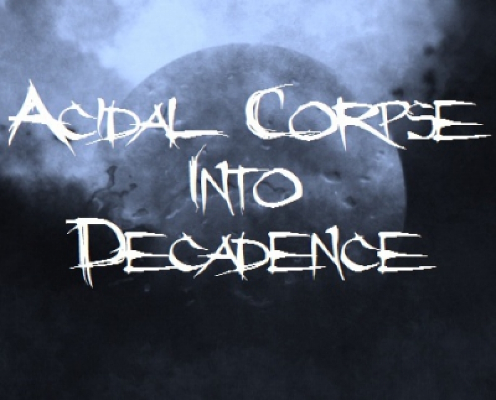 Acidal Corpse Into Decadence