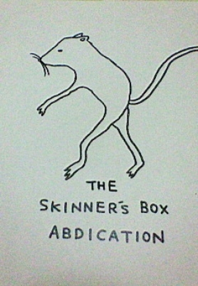 THE SKINNER'S BOX ABDICATION