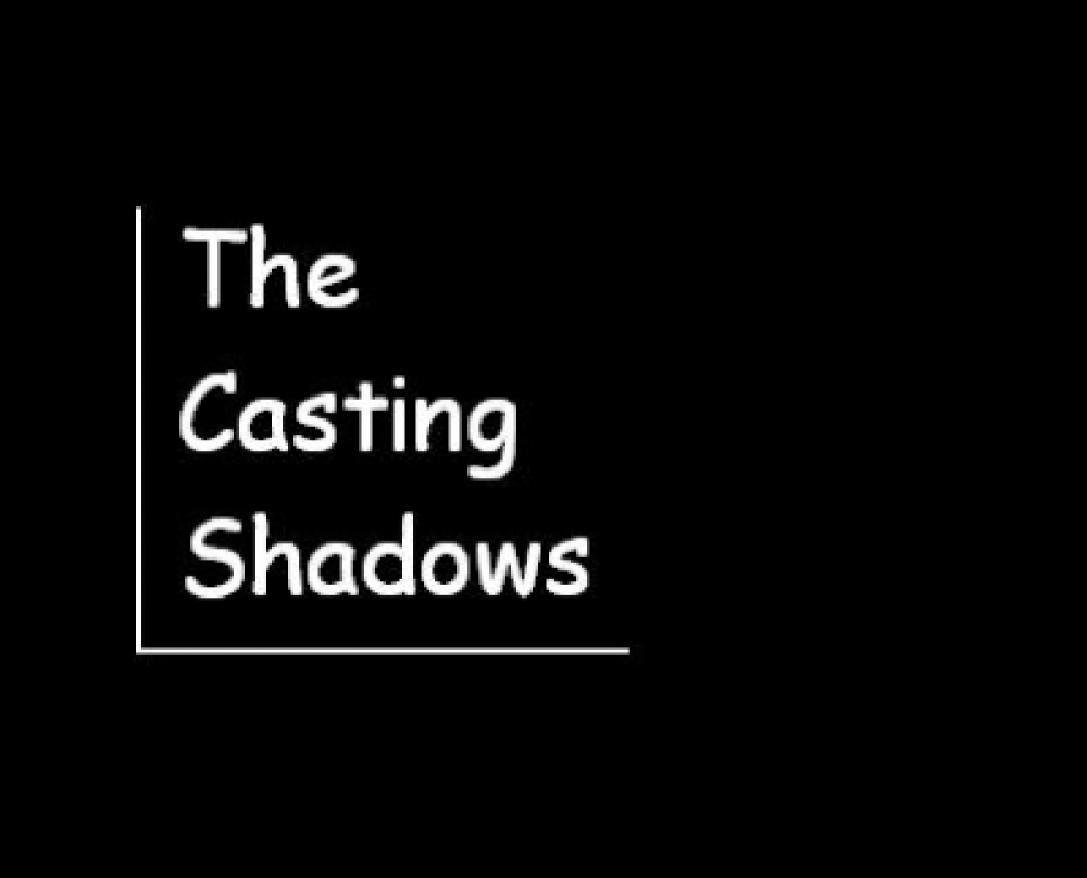 The Casting Shadows