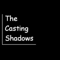 The Casting Shadows