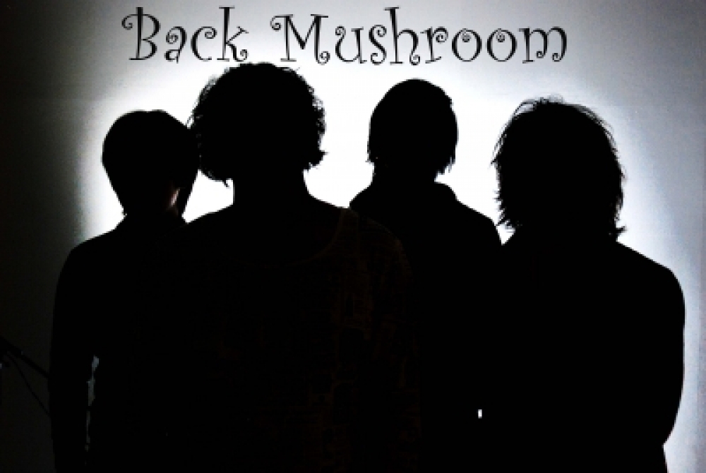 Back Mushroom（4/21レコ発）