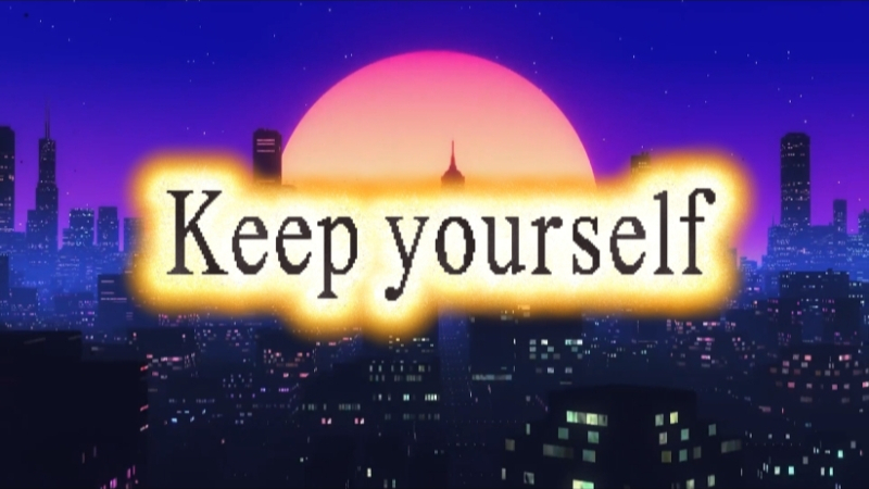 Keep yourself