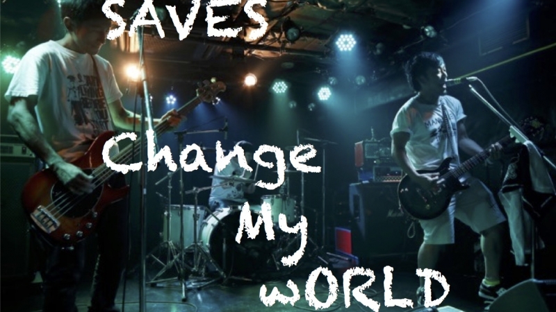 SAVES  Change My World